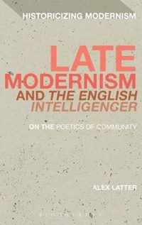 Late Modernism and The English Intelligencer