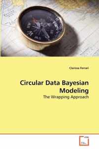 Circular Data Bayesian Modeling