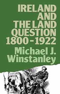 Ireland and the Land Question 1800-1922