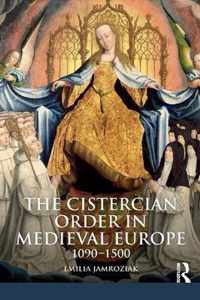 The Cistercian Order in Medieval Europe