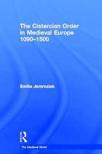 The Cistercian Order in Medieval Europe