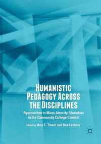 Humanistic Pedagogy Across the Disciplines