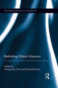 Rethinking Global Urbanism