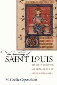 The Making of Saint Louis