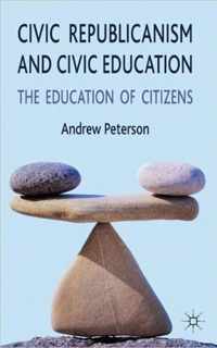 Civic Republicanism and Civic Education