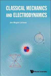 Classical Mechanics and Electrodynamics