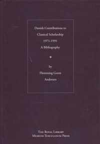 Danish Contributions to Classical Scholarship 1971-1991