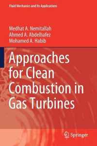Approaches for Clean Combustion in Gas Turbines