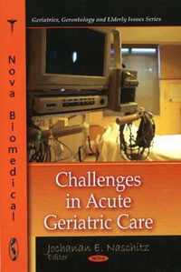 Challenges in Acute Geriatric Care