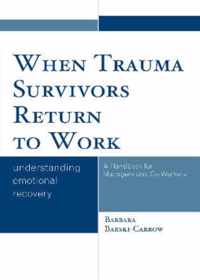 When Trauma Survivors Return to Work