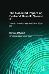 The Collected Papers of Bertrand Russell, Volume 5