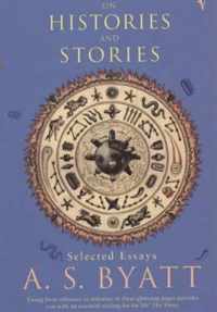 On Histories & Stories Selected Essays