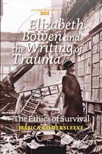 Elizabeth Bowen and the Writing of Trauma