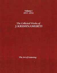 The Collected Works of J. Krishnamurti, Volume I