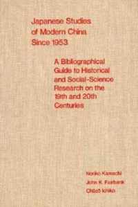 Japanese Studies of Modern China Since 1953 Bib Guide to his Sup V for 1953-1969