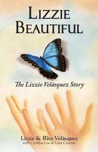 Lizzie Beautiful, the Lizzie Velasquez Story
