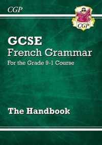 New French Grammar Handbook - For KS3 & Grade 9-1 GCSE