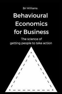Behavioural Economics for Business
