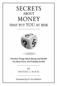 Secrets about Money That Put You at Risk