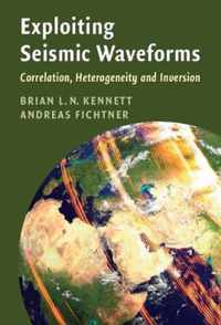 Exploiting Seismic Waveforms