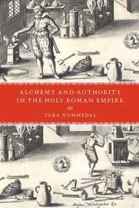 Alchemy and Authority in the Holy Roman Empire