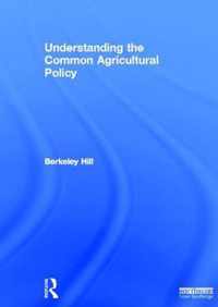 Understanding the Common Agricultural Policy