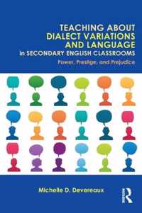 Teaching About Dialect Variations and Language in Secondary English Classrooms