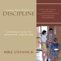 A Common Sense Approach To Discipline