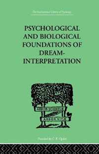 Psychological & Biological Foundations Of Dream-Interpretation