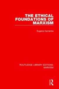 The Ethical Foundations of Marxism