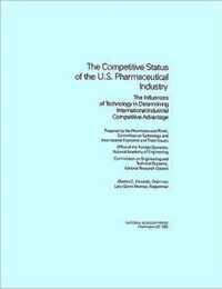 The Competitive Status of the U.S. Pharmaceutical Industry