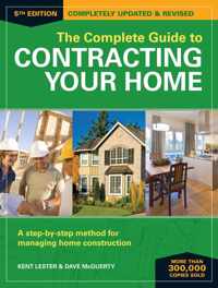 The Complete Guide to Contracting Your Home 5th Edition