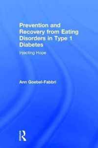 Prevention and Recovery from Eating Disorders in Type 1 Diabetes