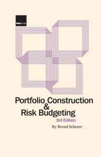 Portfolio Construction and Risk Budgeting