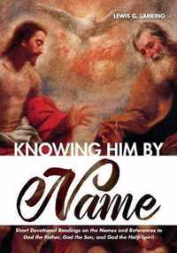 Knowing Him by Name