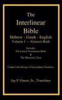 Interlinear Hebrew-Greek-English Bible with Strong's Numbers, Volume 1 of 3 Volumes