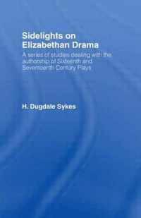 Sidelights On Elizabethan Drama