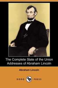 The Complete State of the Union Addresses of Abraham Lincoln