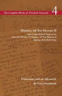 Human, All Too Human II / Unpublished Fragments from the Period of Human, All Too Human II (Spring 1878-Fall 1879)