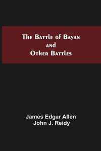 The Battle Of Bayan And Other Battles