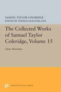 The Collected Works of Samuel Taylor Coleridge,  Opus Maximum