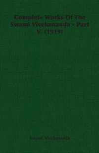 Complete Works Of The Swami Vivekananda - Part V (1919)