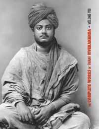 The Complete Works of Swami Vivekananda, Volume 8: Lectures and Discourses, Writings: Prose, Writings