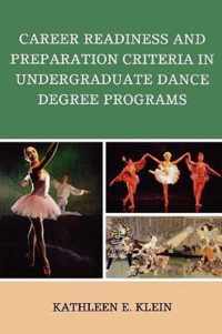 Career Readiness and Preparation Criteria in Undergraduate Dance Degree Programs