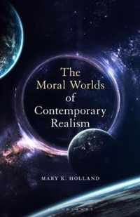 The Moral Worlds of Contemporary Realism