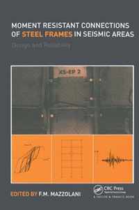 Moment Resistant Connections of Steel Frames in Seismic Areas