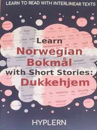 Learn Norwegian Bokmal with Short Stories: Dukkehjem