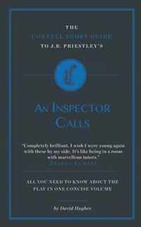 The Connell Short Guide To J.B. Priestley's an Inspector Calls