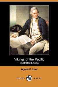 Vikings of the Pacific (Illustrated Edition) (Dodo Press)