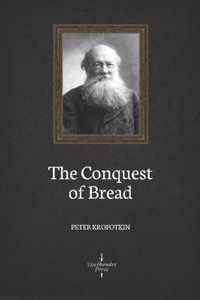 The Conquest of Bread (Illustrated)